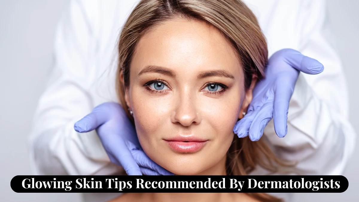 Dermatologist-approved skincare glow on fresh-looking face.