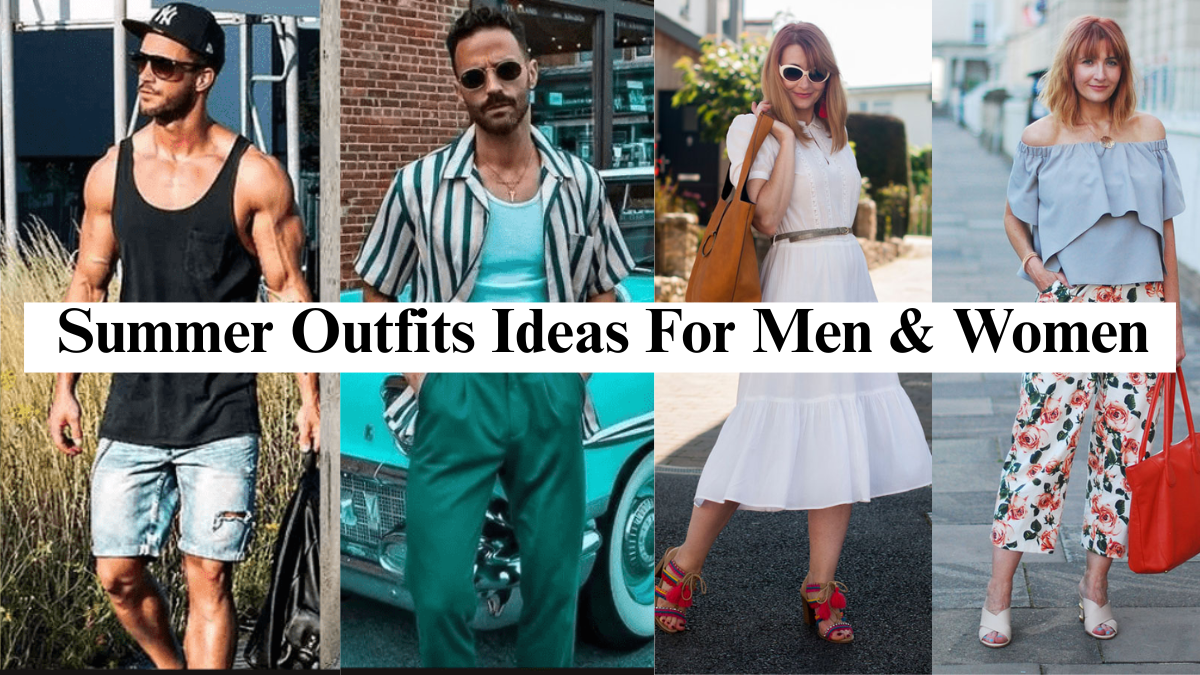 Stylish summer fashion inspiration for men and women – casual, chic, and comfortable looks